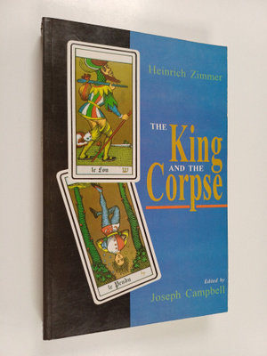 Heinrich Zimmer : The King and the Corpse - Tales of the ...
