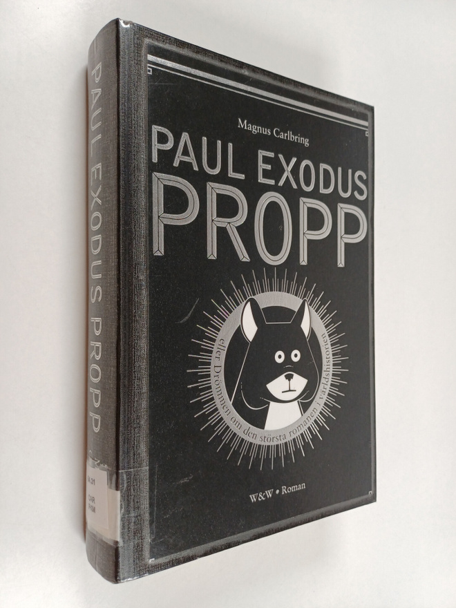 Magnus Carlbring : Paul Exodus Propp eller Drömmen om den...