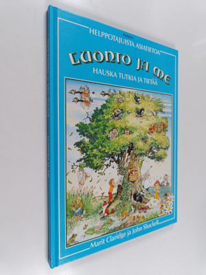 Marit Claridge : Luonto ja me : hauska tutkia ja tietää :...