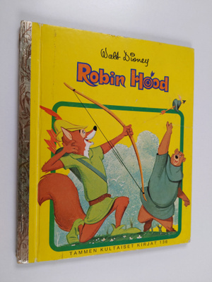 Walt Disney : Robin Hood (Tammen kultaiset kirjat)