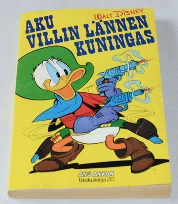 Aku Ankan taskukirja 20 Aku villin lännen kuningas  1 Painos