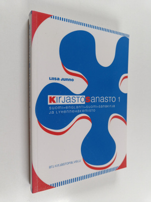 Liisa Junno : Kirjastosanasto 1 :  Suomi-englanti-suomi -...