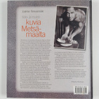 Jaakko Tervasmäki : Valo- ja muistikuvia Metsämaalta - Ku... - pikkukuva 2