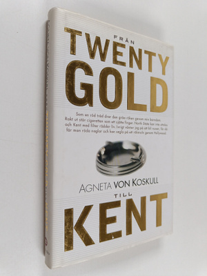 Agneta von Koskull : Från Twenty Gold till Kent