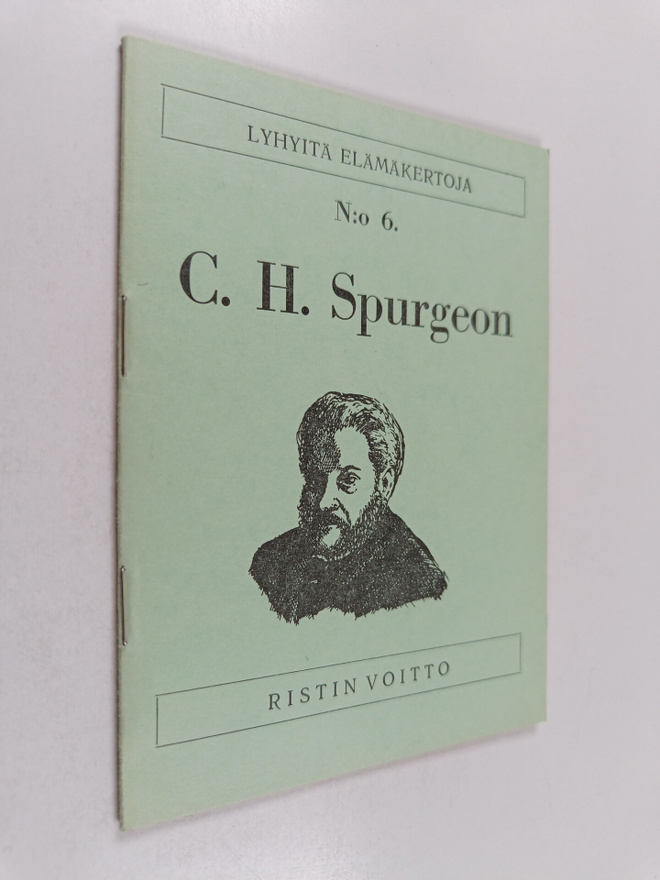 C. H. Spurgeon : C. H. Spurgeon : saarnaajien ruhtinas