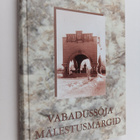 Vabadussoja mälestusmärgid - pikkukuva 1