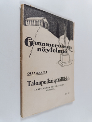 Olli Karila : Talonpoikaispäällikkö : yksinäytöksinen his...