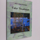 Ata Hautamäki : Talo Teiskossa - pikkukuva 1