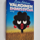 Lasse Lehtinen : Valkoinen ihmissyöjä (signeerattu, tekij... - pikkukuva 1
