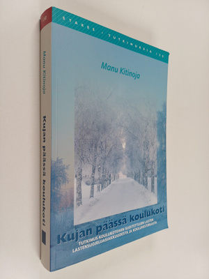 Manu Kitinoja : Kujan päässä koulukoti : tutkimus kouluko...
