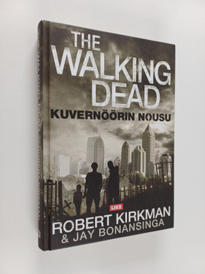 Robert Kirkman : The Walking Dead : kuvernöörin nousu