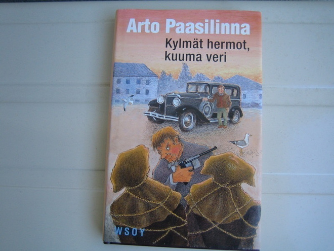 Arto Paasilinna - Kylmät hermot, kuuma veri (1. painos)