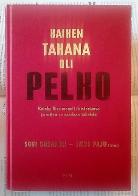 Sofi Oksanen, Imbi Paju - Kaiken takana oli pelko (sid.)
