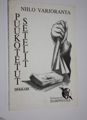 Niilo Varjoranta : Puukotetut setelit
