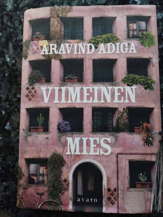 Aravind Adiga: Viimeinen mies