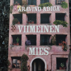 Aravind Adiga: Viimeinen mies - pikkukuva 1