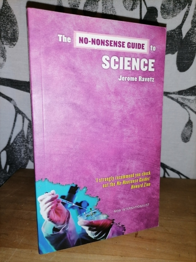 The No-nonsense Guide to Science - Jerome Ravetz - Uusi