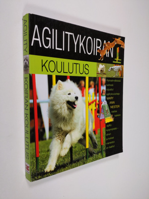Mary Ann Nester : Agilitykoiran koulutus