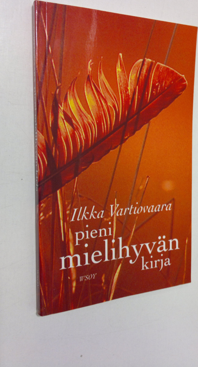 Ilkka Vartiovaara : Pieni mielihyvän kirja