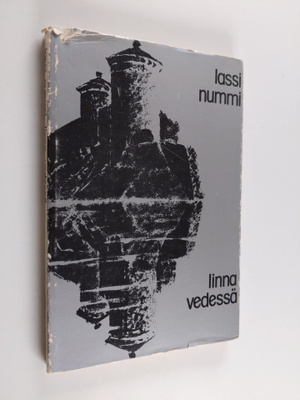 Lassi Nummi : Linna vedessä