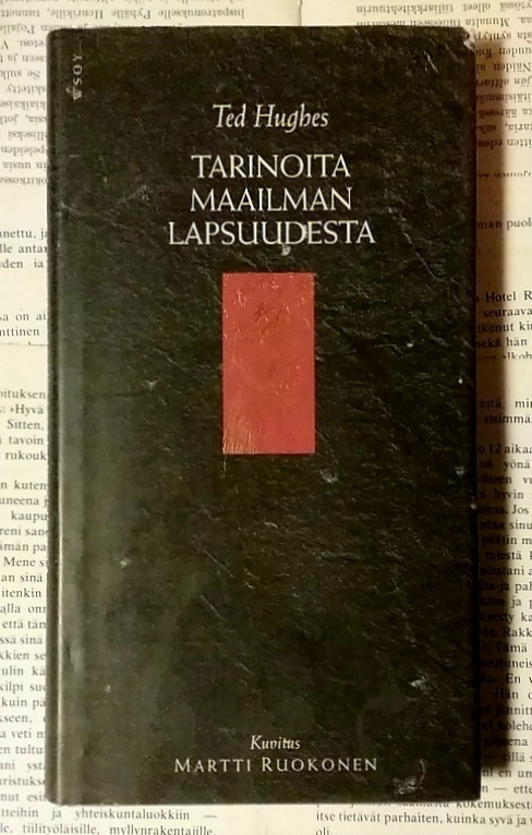 Ted Hughes - Tarinoita maailman lapsuudesta (sid.)