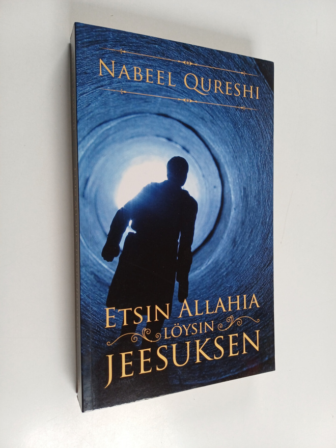 Nabeel Qureshi : Etsin Allahia, löysin Jeesuksen : hurska...