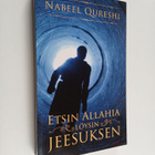 Nabeel Qureshi : Etsin Allahia, löysin Jeesuksen : hurska... - pikkukuva 1