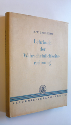 B. W. Gnedenko : Lehrbuch der Wahrscheinlichkeitsrechnung