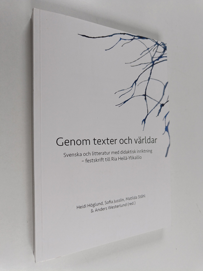 Genom texter och världar. Svenska och litteratur med dida...