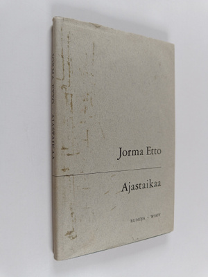 Jorma Etto : Ajastaikaa