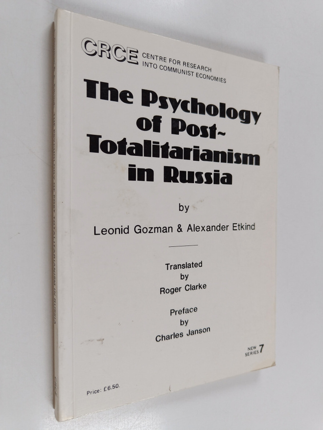 Leonid Gozman : The psychology of post-totalitarianism in...