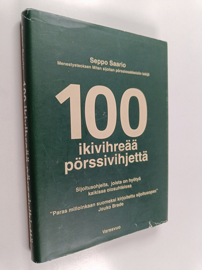 Seppo Saario : 100 ikivihreää pörssivihjettä