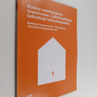 Kotina suomalainen townhouse : lähtökohtia ja tulkintoja ... - pikkukuva 1