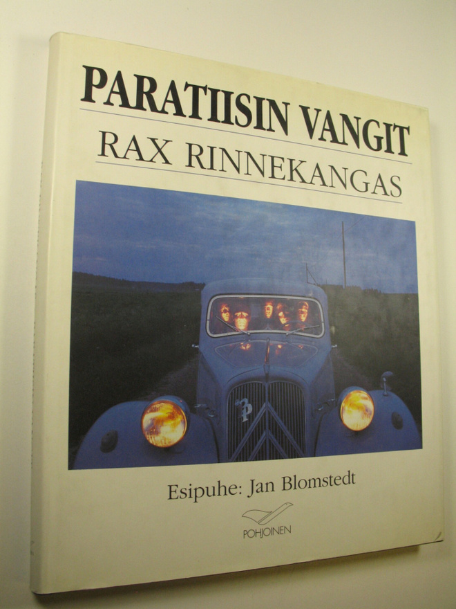 Rax Rinnekangas : Paratiisin vangit : Photographies
