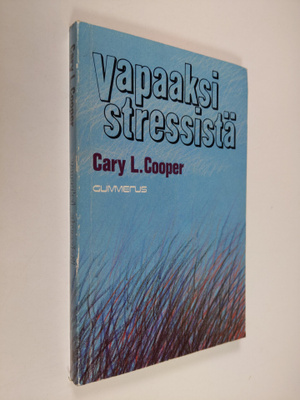 Cary L. Cooper : Vapaaksi stressistä