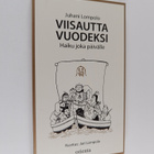 Juhani Lompolo : Viisautta vuodeksi : haiku joka päivälle - pikkukuva 1
