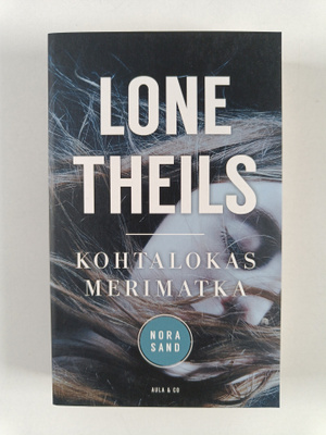Lone Theils : Kohtalokas merimatka
