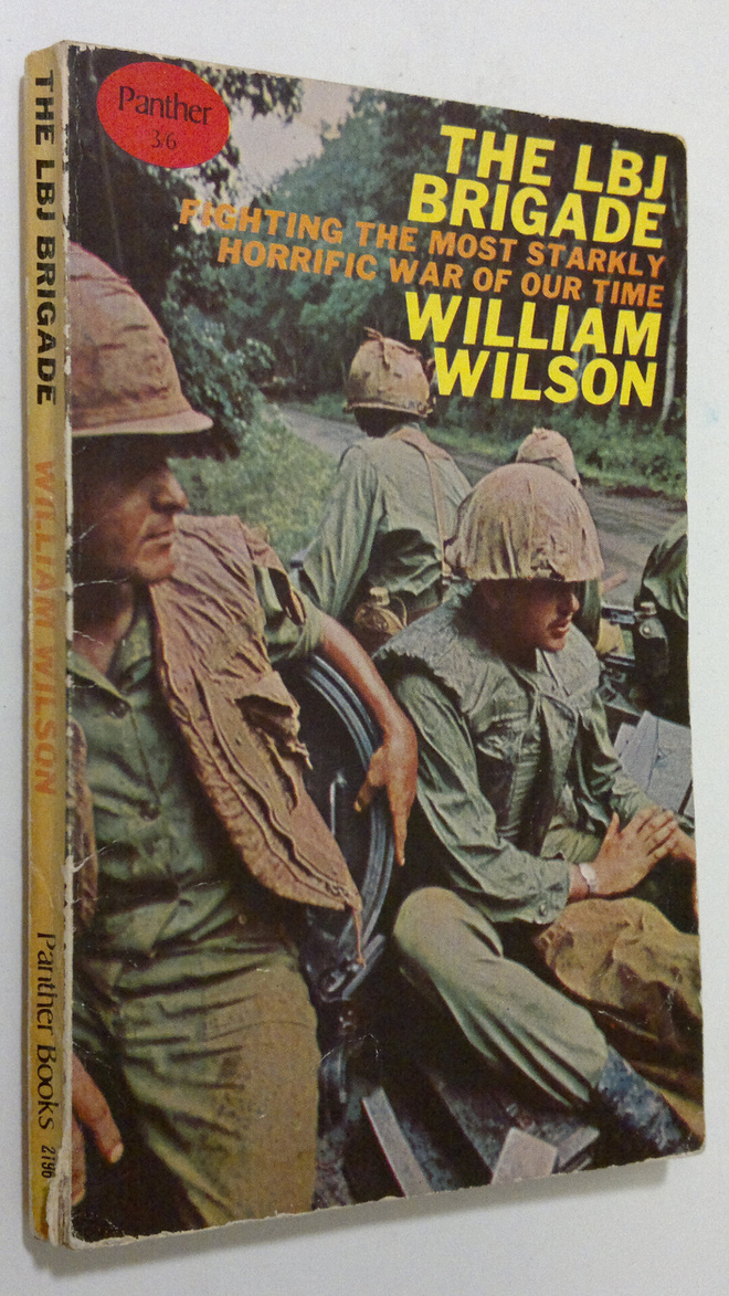 William Wilson : The LBJ Brigade