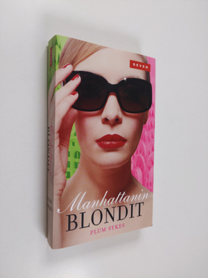 Plum Sykes : Manhattanin blondit