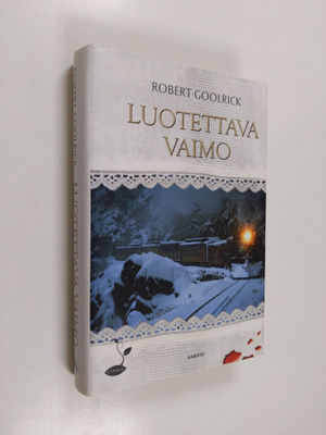 Robert Goolrick : Luotettava vaimo