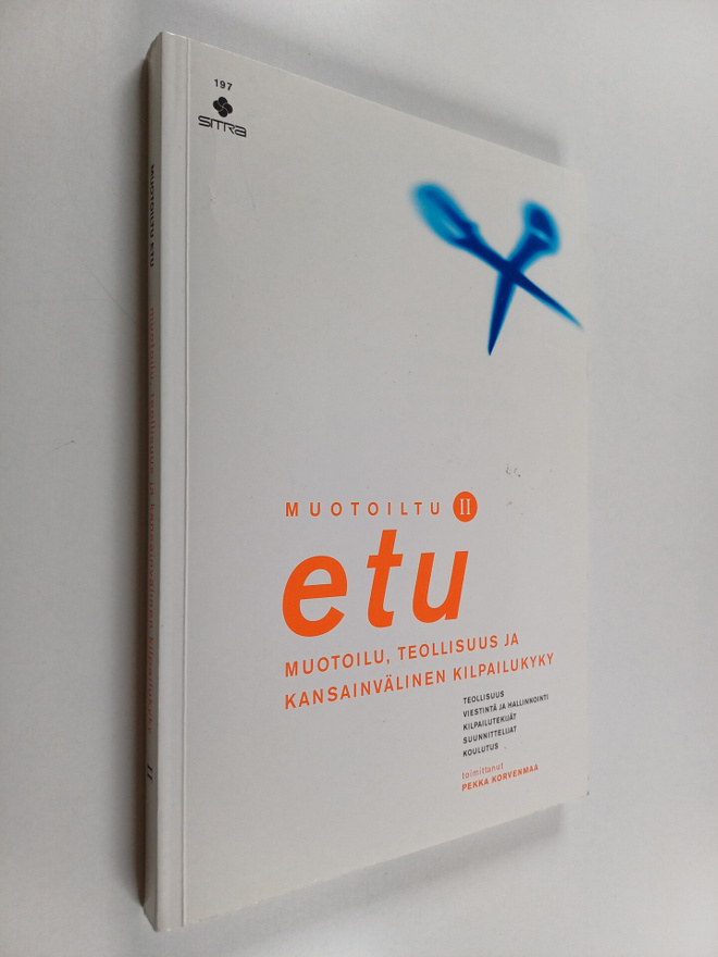 Pekka (toim.) Korvenmaa : Muotoiltu etu 2 : muotoilu, teo...