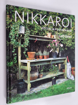Leif Qvist : Nikkaroi kotiin ja puutarhaan