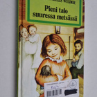 Laura Ingalls Wilder : Pieni talo suuressa metsässä - pikkukuva 1