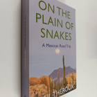 Paul Theroux : On the plain of snakes : a Mexican journey - pikkukuva 1