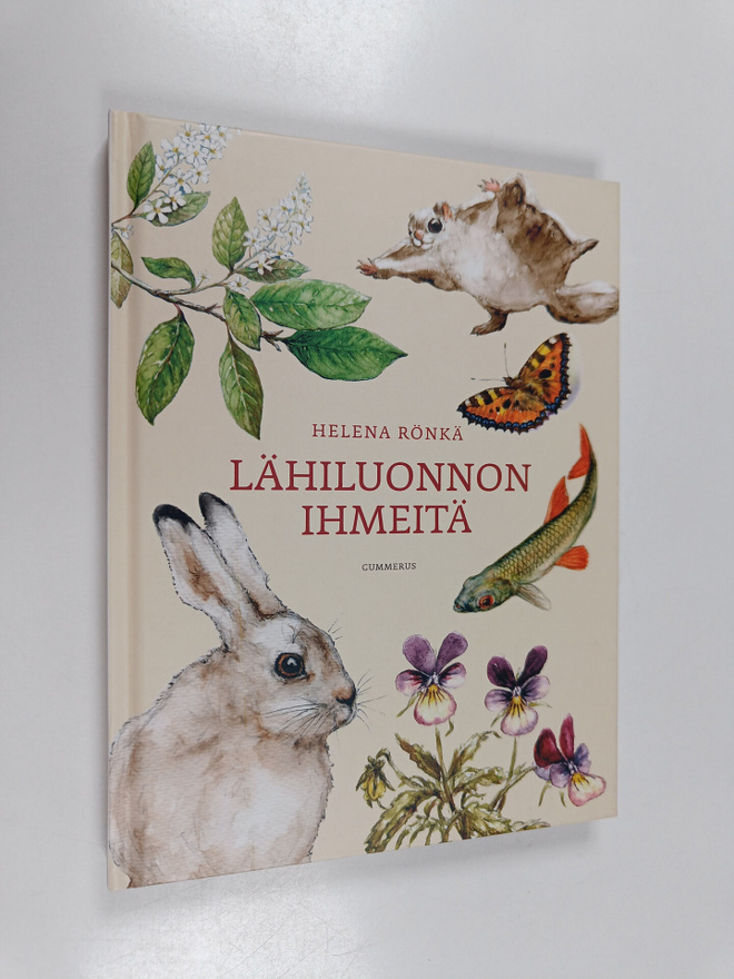Helena Rönkä : Lähiluonnon ihmeitä