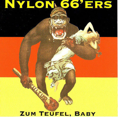 Nylon 66'ers - Zum Teufel, Baby CD