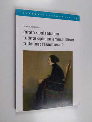 Merja Borgman : Miten sosiaalialan työntekijöiden ammatil...