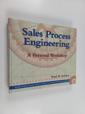 Paul H. Selden : Sales Process Engineering : A Personal W...
