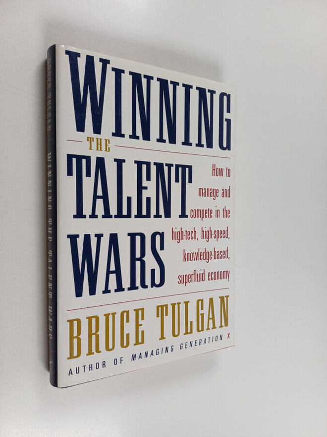 Bruce Tulgan : Winning the talent wars