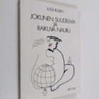 Jussi Rusko : Jokunen suudelma ja raikuva nauru : runoja - pikkukuva 1